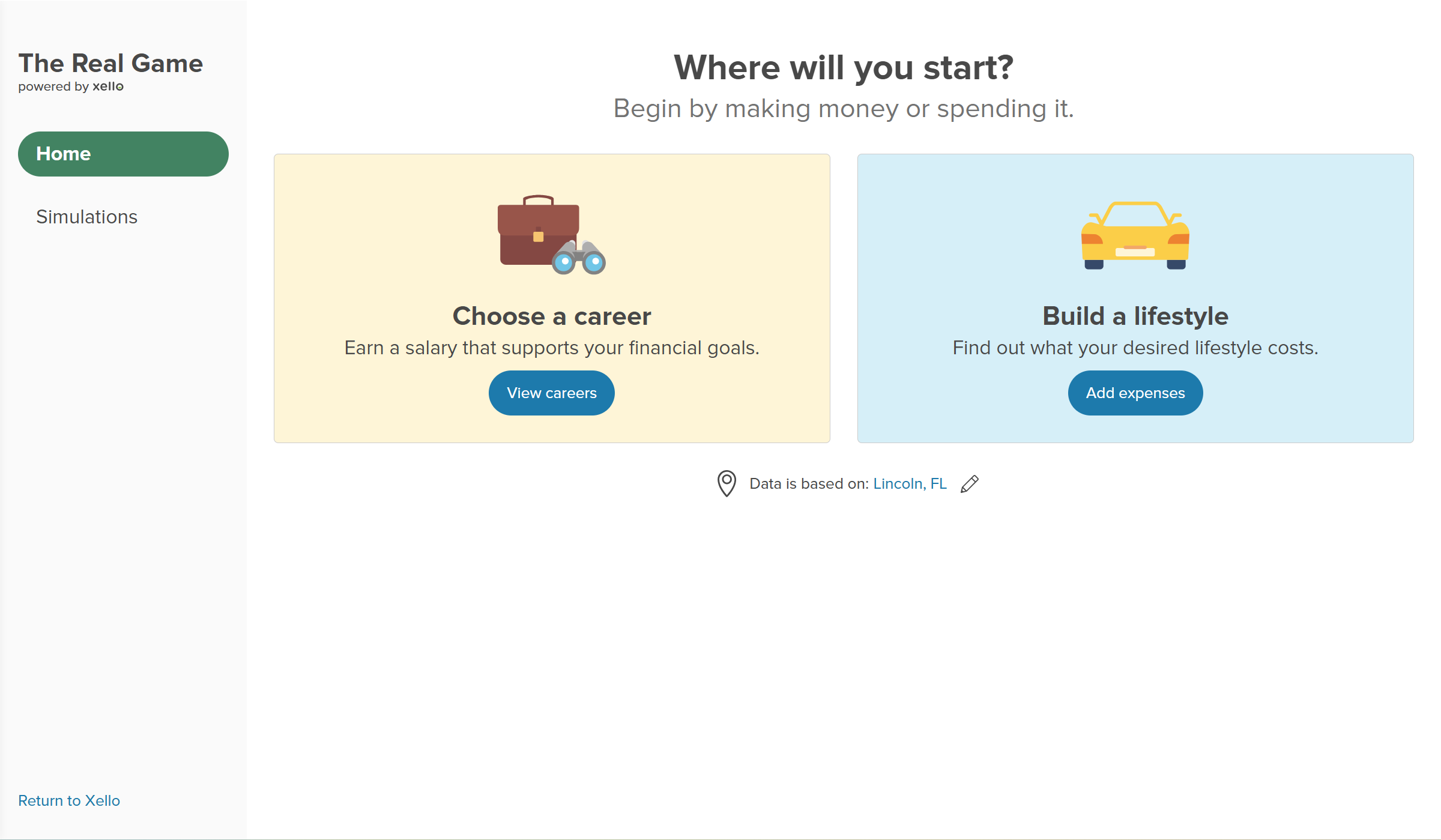 The Real Game in Xello. There is the option to begin a Quick sim by clicking Choose a career or Build a lifestyle